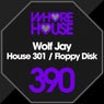 House 301 / Floppy Disk