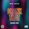 Crank That (Soulja Boy) [Extended Mix]