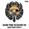 Fake The Techno EP