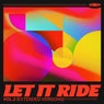 Let It Ride: Vol. 2 - Extended Versions