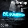 Be Somebody (Extended Club Mix)