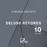 10 Years Delude Records
