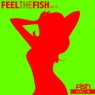 Feel The Fish Vol. 5