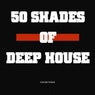 50 Shades of Deep House