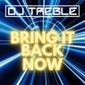 Bring It Back Now