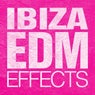Ibiza EDM Effects