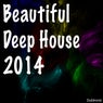 Beautiful Deep House 2014
