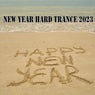 New Year 2023 Hard Dance