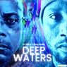Deep Waters