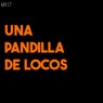 Una pandilla de locos