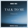 Talk To Me - Menshee Remix