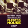 Recovery House #BeatportDecade Electro House