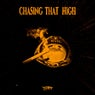 Chasing That High