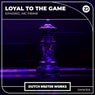 Loyal To The Game