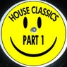 House Classics Pt. 1