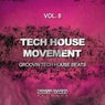 Tech House Movement, Vol. 8 (Groovin Tech House Beats)