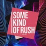 Some Kind of Rush (feat. Rochelle Frost) [Futose House Mix]