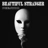 Beautiful Stranger