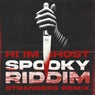 Spooky Riddim (Strangers Remix)