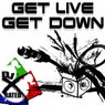 Get Live Get Down