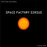 Space Factory Sirius