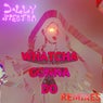 Whatcha Gonna Do (Remixes)