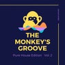 The Monkey's Groove (Pure House Edition), Vol. 2