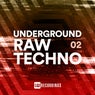Underground Raw Techno, Vol. 02