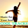 Cool Tracks (Music for Your Soul)