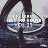 Big Dirty Electro House, Vol. 23