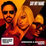 Say My Name (feat. Bebe Rexha & J Balvin) [Afrojack & Chasner Remix]