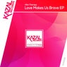 Love Makes Us Brave EP