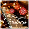 Have Yourself a Merry Classical Christmas: Great Piano Compositions for Christmas Eve - Original Piano Roll Recordings