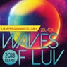 Waves of Luv (Luca Peruzzi & Matteo Sala 2018 Remix)