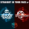 Straight In Your Face EP