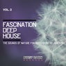 Fascination Deep House, Vol. 2 (The Sounds of Nature for Deep Relaxation)