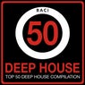Top 50 Deep House Music Compilation, Vol. 4 (Best Deep House, Chill Out, House, Hits)