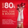 Rare 80's Soul, Funk & Boogie