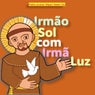 Irmao Sol com irma Luz (feat. PJ e Raiz)