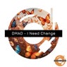 I Need Change