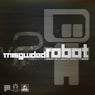 Misguided Robot Version 2.0 (The Remixes)