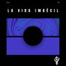 La Vida Imbécil