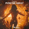 Push Me Away