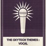 The Oxytech Themes: Vocal