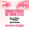 Something In Your Eyes (DJ Luck & MC Neat KGB Remix)