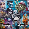 Drop It