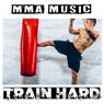 Mma Music Train Hard