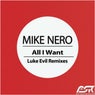 All I Want (Luke Evil Remixes)