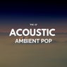 Acoustic Ambient Pop - Vol. 17
