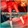Destination Boogie - The Dr Packer Remixes